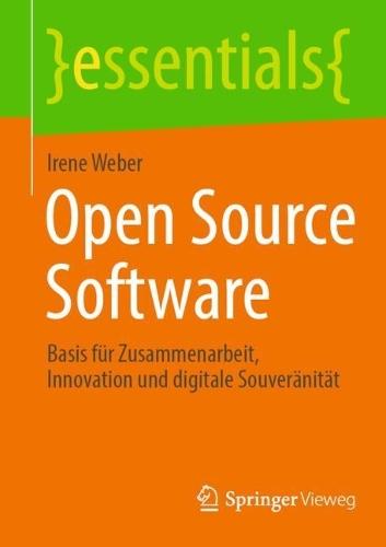 Open Source Software: Basis für Zusammenarbeit, Innovation und digitale Souveränität