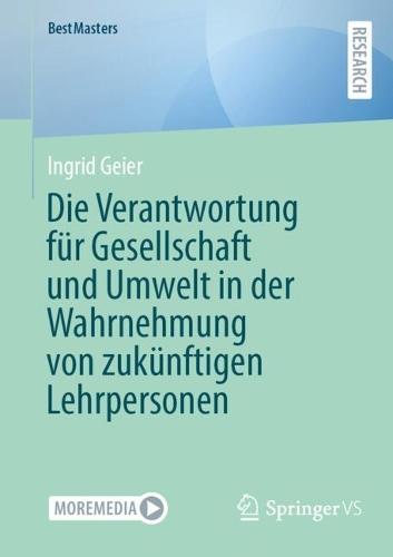Die Verantwortung für Gesellschaft und Umwelt in der Wahrnehmung von zukünftigen Lehrpersonen