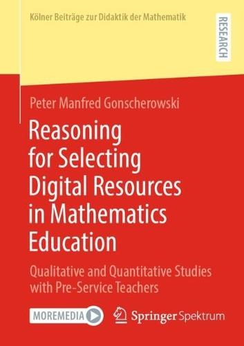 Reasoning for Selecting Digital Resources in Mathematics Education: Qualitative and Quantitative Studies with Pre-Service Teachers