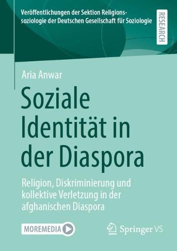 Soziale Identität in der Diaspora: Religion, Diskriminierung und kollektive Verletzung in der afghanischen Diaspora