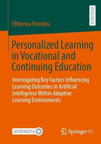 Personalized Learning in Vocational and Continuing Education: Investigating Key Factors Influencing Learning Outcomes in Artificial Intelligence Within Adaptive Learning Environments