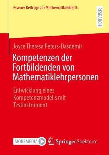 Kompetenzen der Fortbildenden von Mathematiklehrpersonen: Entwicklung eines Kompetenzmodells mit Testinstrument
