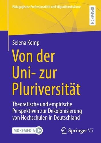 Von der Uni- zur Pluriversität: Theoretische und empirische Perspektiven zur Dekolonisierung von Hochschulen in Deutschland