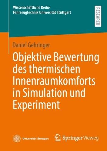 Objektive Bewertung des thermischen Innenraumkomforts in Simulation und Experiment