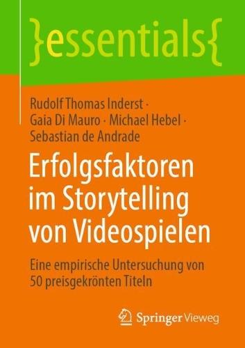 Erfolgsfaktoren im Storytelling von Videospielen: Eine empirische Untersuchung von 50 preisgekrönten Titeln