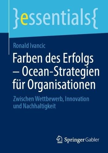 Farben des Erfolgs – Ocean-Strategien für Organisationen: Zwischen Wettbewerb, Innovation und Nachhaltigkeit