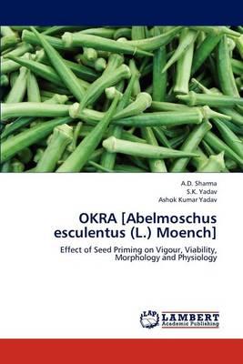 OKRA [Abelmoschus Esculentus (L.) Moench]