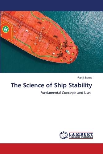 The Science of Ship Stability