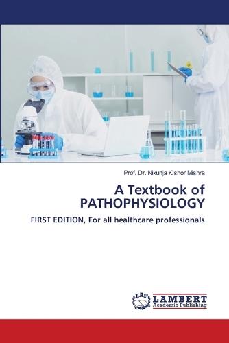 A Textbook of PATHOPHYSIOLOGY