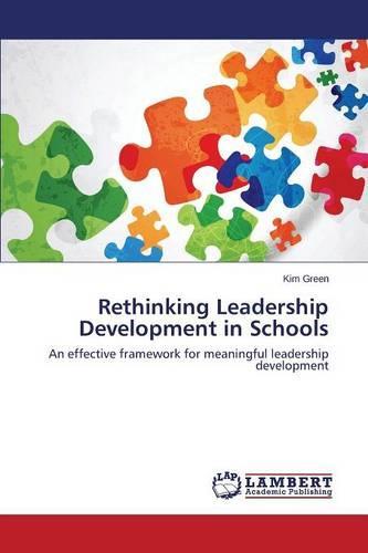 Rethinking Leadership Development in Schools