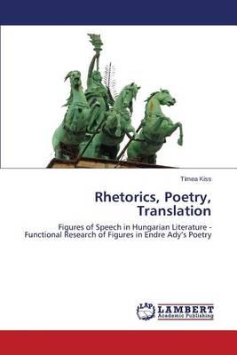 Rhetorics, Poetry, Translation