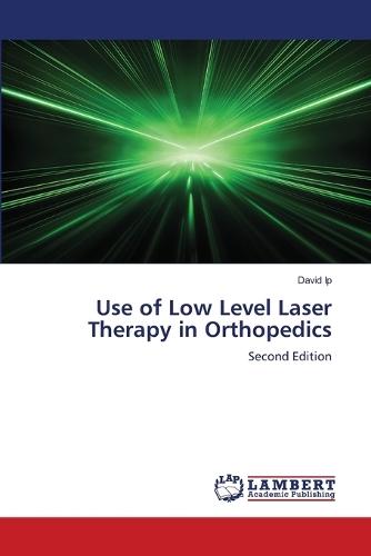 Use of Low Level Laser Therapy in Orthopedics