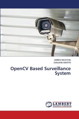 OpenCV Based Surveillance System
