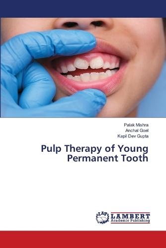 Pulp Therapy of Young Permanent Tooth