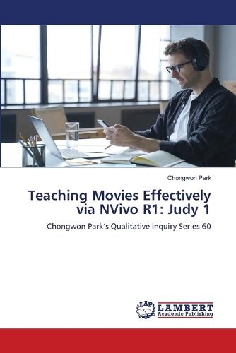Teaching Movies Effectively via NVivo R1: Judy 1