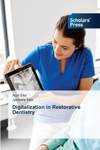 Digitalization in Restorative Dentistry