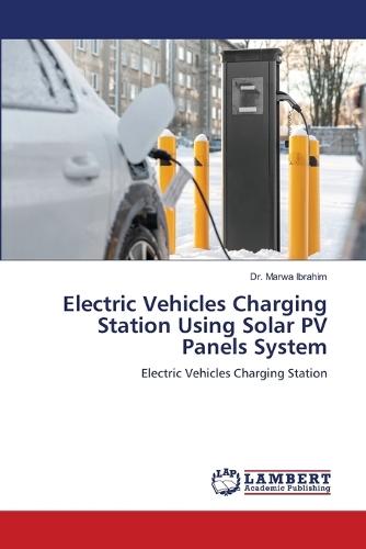 Electric Vehicles Charging Station Using Solar PV Panels System