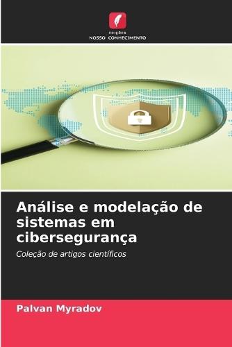 Análise e modelação de sistemas em cibersegurança