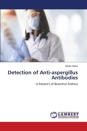 Detection of Anti-aspergillus Antibodies