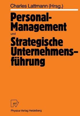 Personal-Management und Strategische Unternehmensführung