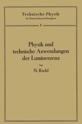 Physik und technische Anwendungen der Lumineszenz