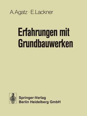 Erfahrungen mit Grundbauwerken