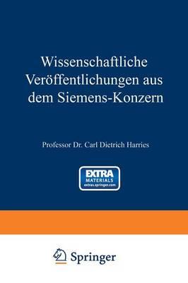 Wissenschaftliche Veröffentlichungen aus dem Siemens-Konzern: Erster Band 1920–1922