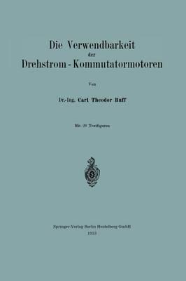 Die Verwendbarkeit der Drehstrom — Kommutatormotoren