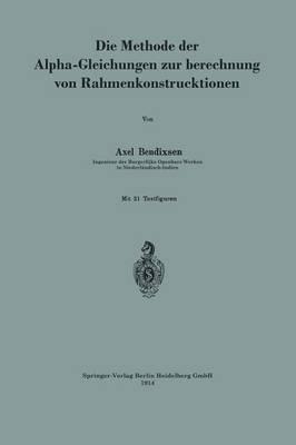 Die Methode der Alpha-Gleichungen zur Berechnung von Rahmenkonstruktionen