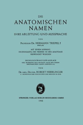Die Anatomischen Namen: Ihre Ableitung und Aussprache