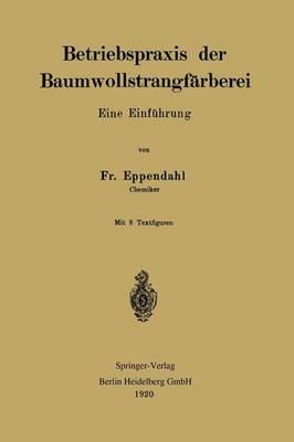 Betriebspraxis der Baumwollstrangfärberei: Eine Einführung