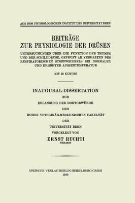 Beiträge zur Physiologie der Drüsen: Untersuchungen über die Funktion der Thymus und der Schilddrüse, Geprüft am Verhalten des Respiratorischen Stoffwechsels bei Normaler und Erhöhter Aussentemperatur