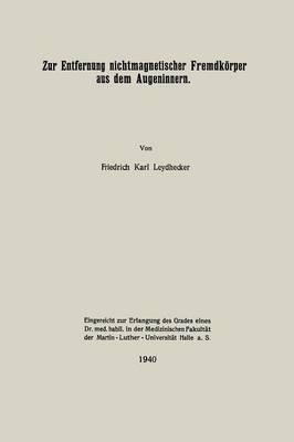 Zur Entfernung nichtmagnetischer Fremdkörper aus dem Augeninnern