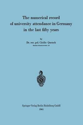 The numerical record of university attendance in Germany in the last fifty years