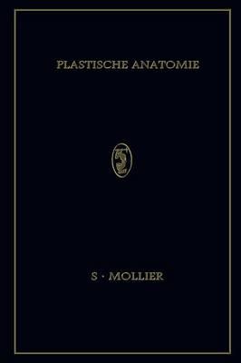 Plastische Anatomie: Die Konstruktive form des Menschlichen Körpers