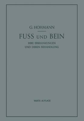 Fuß und Bein: ihre Erkrankungen und deren Behandlung