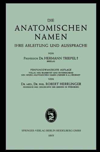 Die Anatomischen Namen: Ihre Ableitung und Aussprache