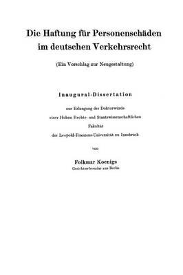 Die Haftung für Personenschäden im deutschen Verkehrsrecht: Ein Vorschlag zur Neugestaltung