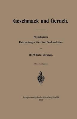 Geschmack und Geruch: Physiologische Untersuchungen über den Geschmackssinn