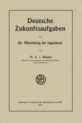 Deutsche Zukunftsaufgaben und die Mitwirkung der Ingenieure