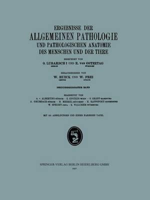 Ergebnisse der Allgemeinen Pathologie und Pathologischen Anatomie des Menschen und der Tiere