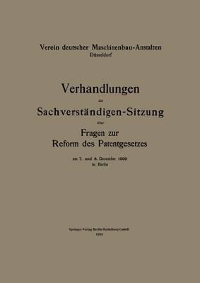 Verhandlungen der Sachverständigen-Sitzung über Fragen zur Reform des Patentgesetzes