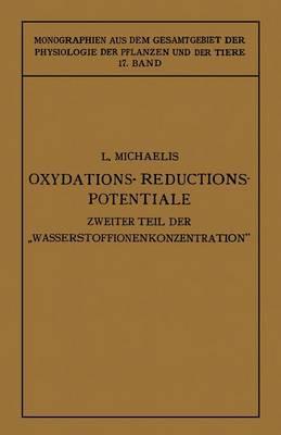 Oxydations-Reductions-Potentiale: Mit Besonderer Berücksichtigung Ihrer Physiologischen Bedeutung