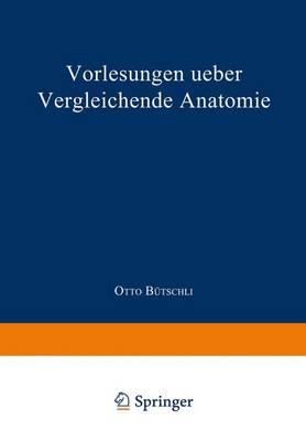Vorlesungen ueber vergleichende Anatomie: Band 1