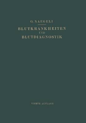 Blutkrankheiten und Blutdiagnostik: Lehrbuch der Klinischen Hämatologie