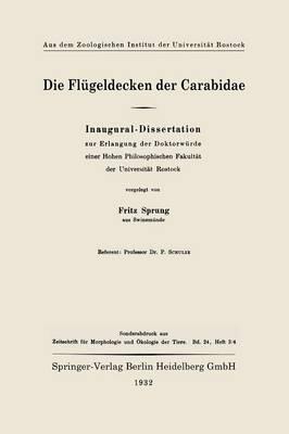 Die Flügeldecken der Carabidae: Inaugural-Dissertation zur Erlangung der Doktorwürde einer Hohen Philosophischen Fakultät der Universität Rostock