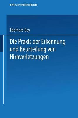 Die Praxis der Erkennung und Beurteilung von Hirnverletzungen