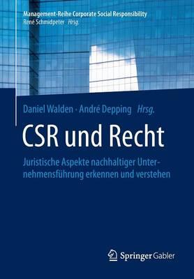 CSR und Recht: Juristische Aspekte nachhaltiger Unternehmensführung erkennen und verstehen