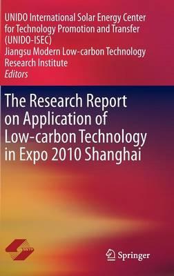 The Research Report on Application of Low-carbon Technology in Expo 2010 Shanghai