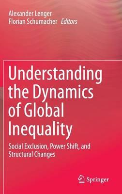Understanding the Dynamics of Global Inequality: Social Exclusion, Power Shift, and Structural Changes